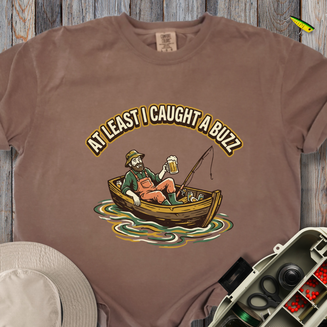 Caught a Buzz T-shirt