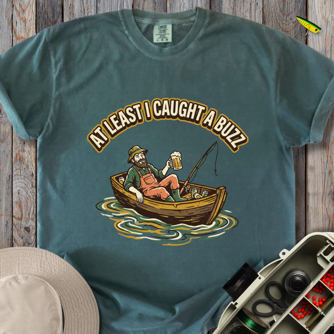 Caught a Buzz T-shirt