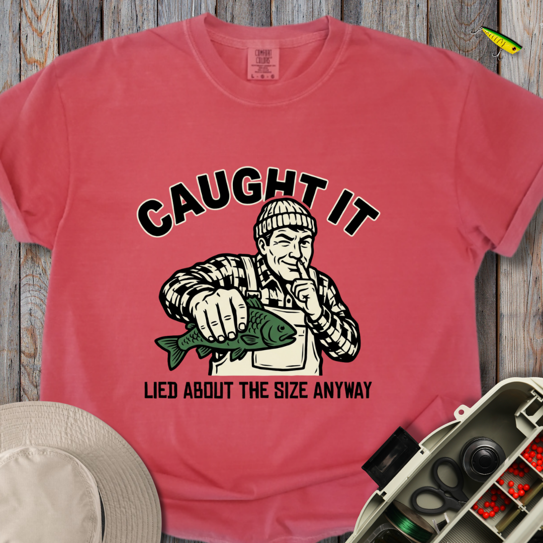 Caught It T-shirt