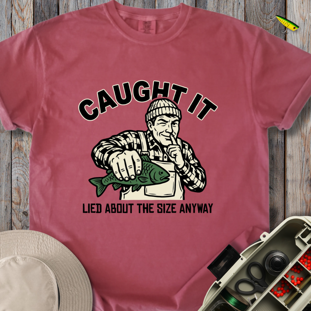 Caught It T-shirt