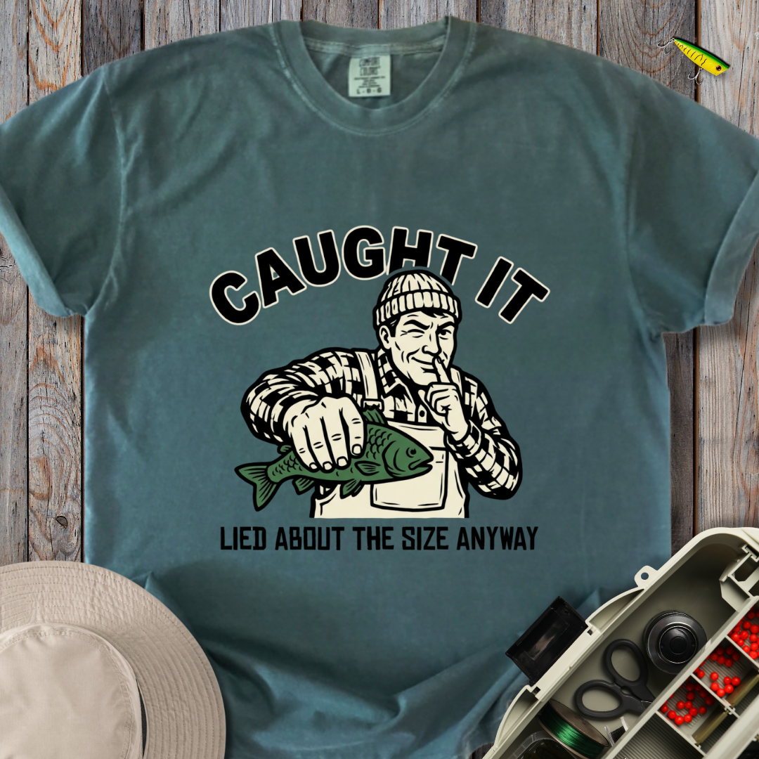 Caught It T-shirt