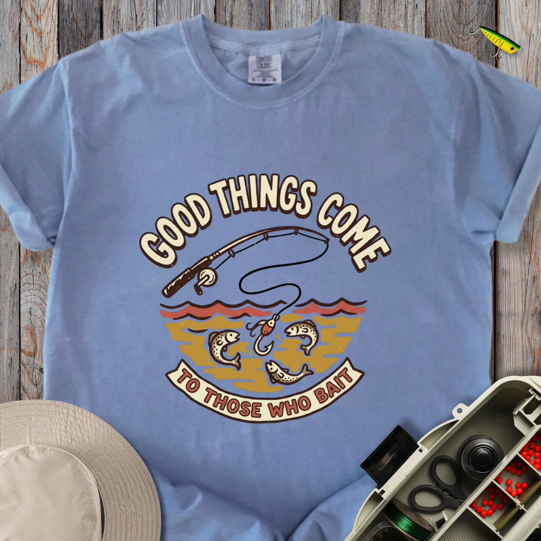 Good Things Come T-shirt