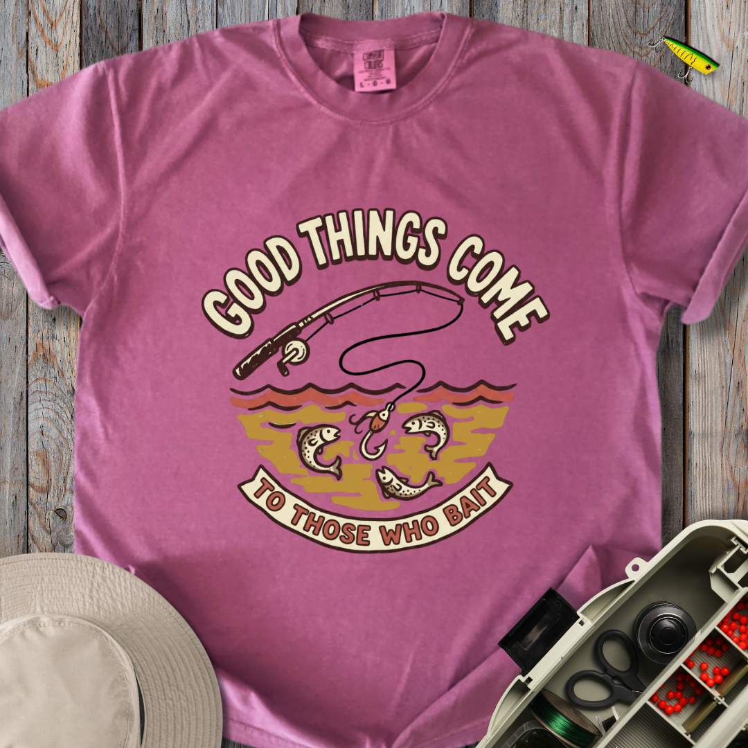 Good Things Come T-shirt