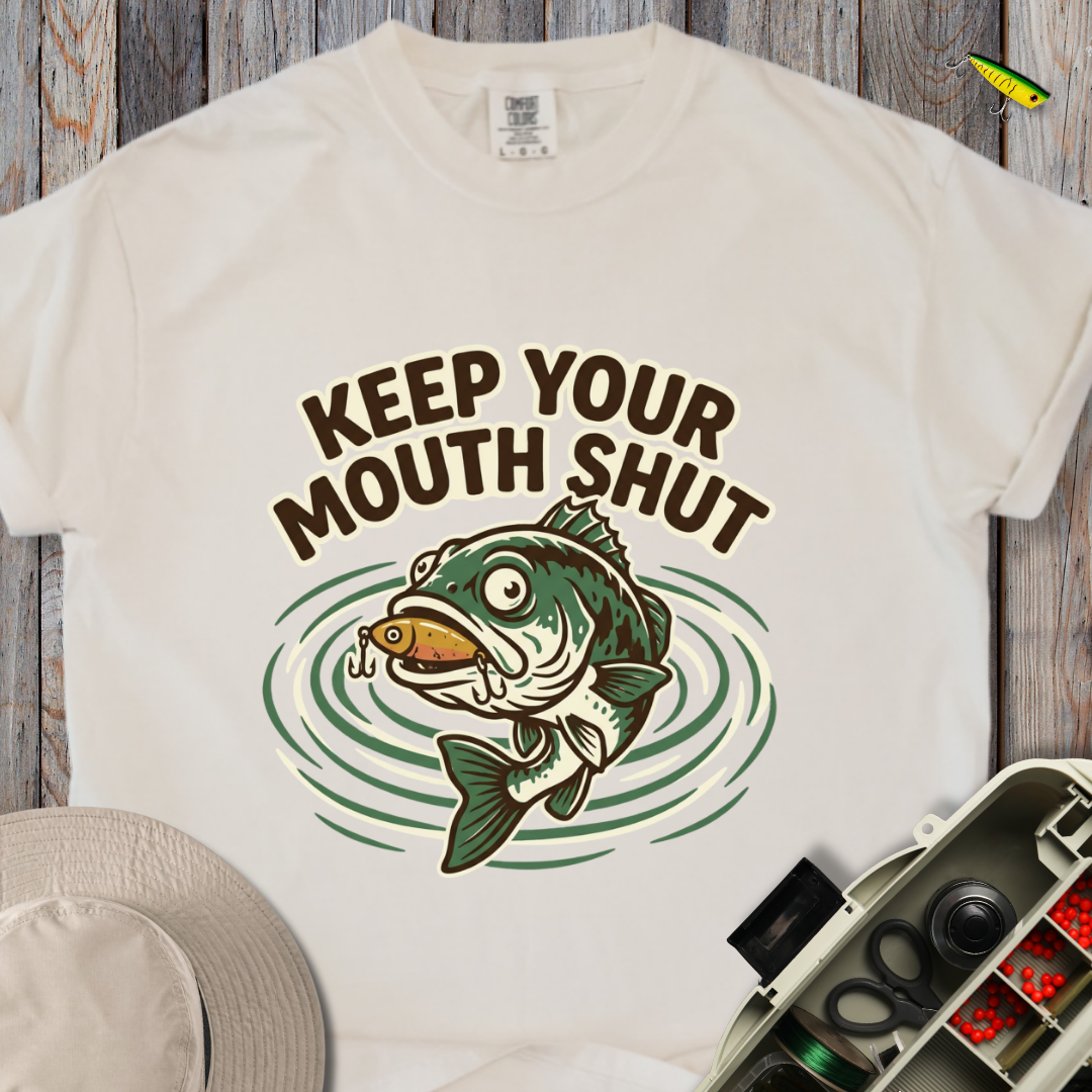 Keep Your Mouth Shut T-shirt