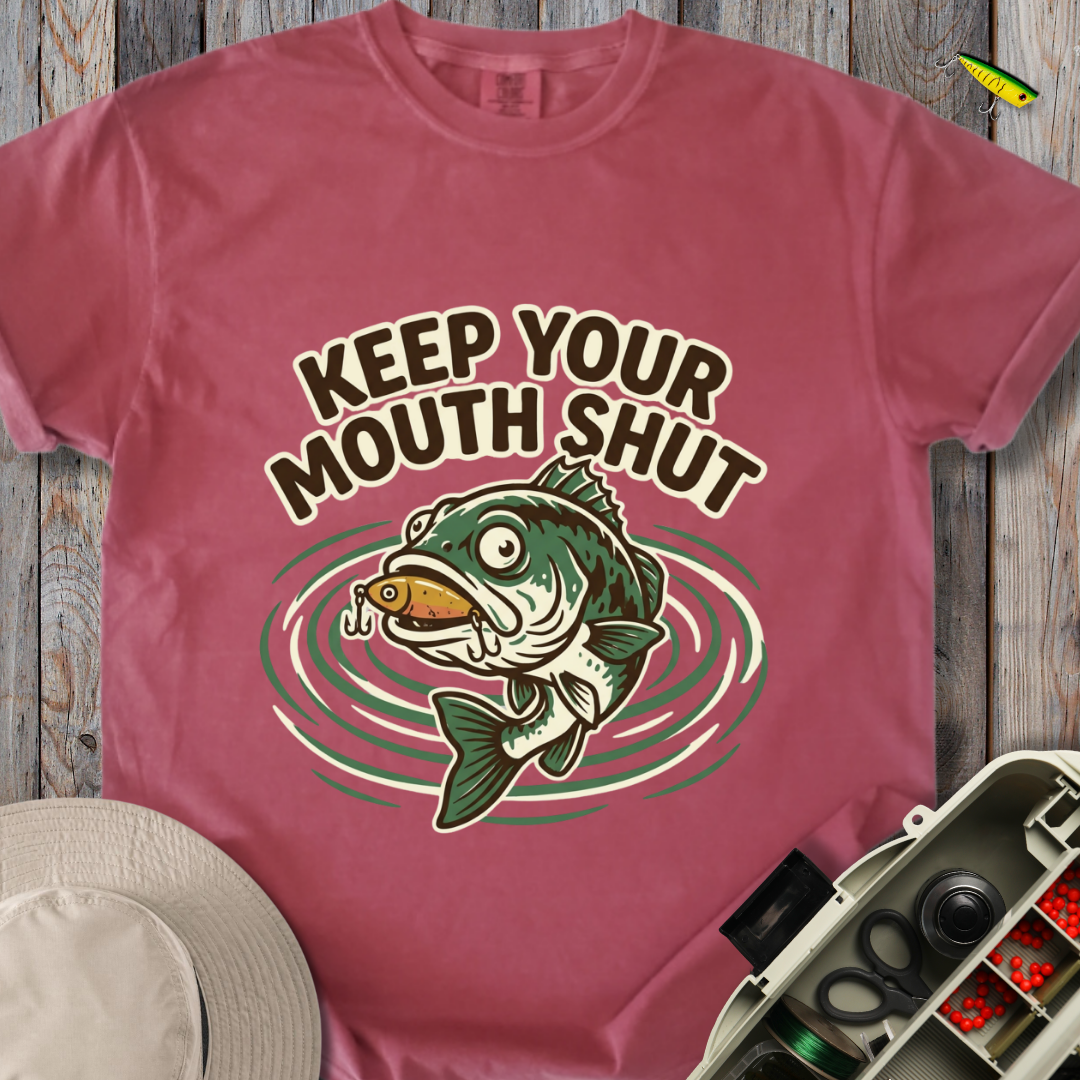 Keep Your Mouth Shut T-shirt