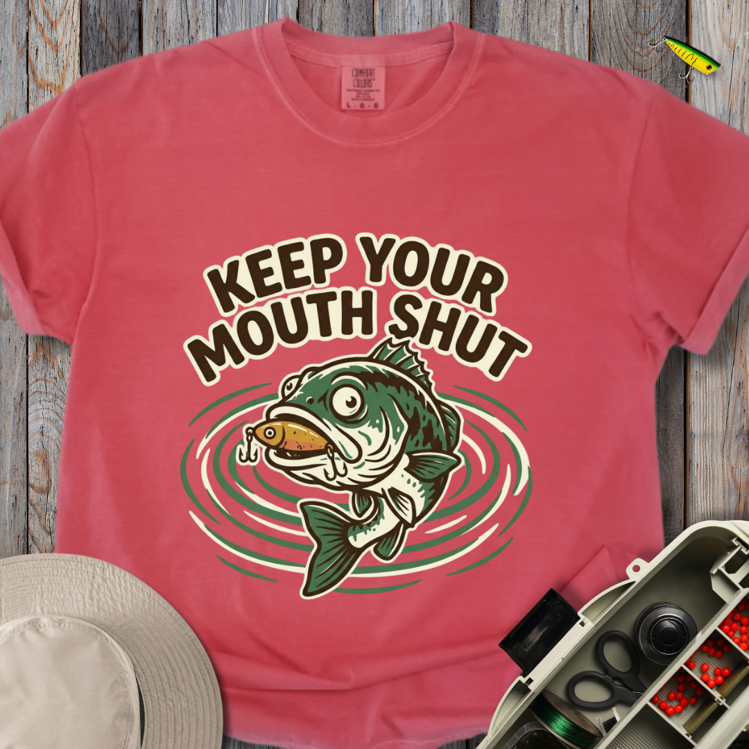 Keep Your Mouth Shut T-shirt