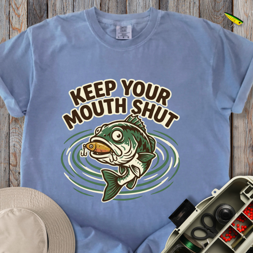 Keep Your Mouth Shut T-shirt