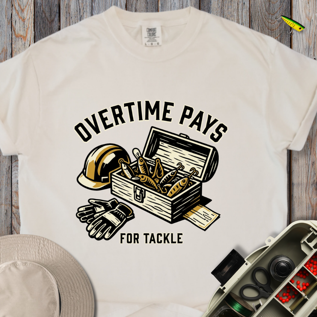 Overtime Pays T-shirt