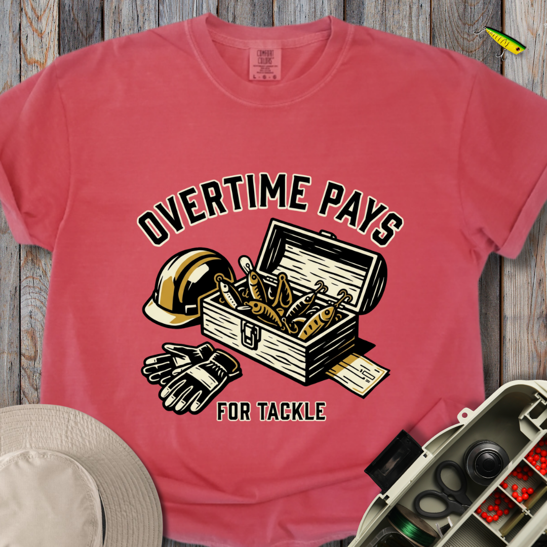 Overtime Pays T-shirt