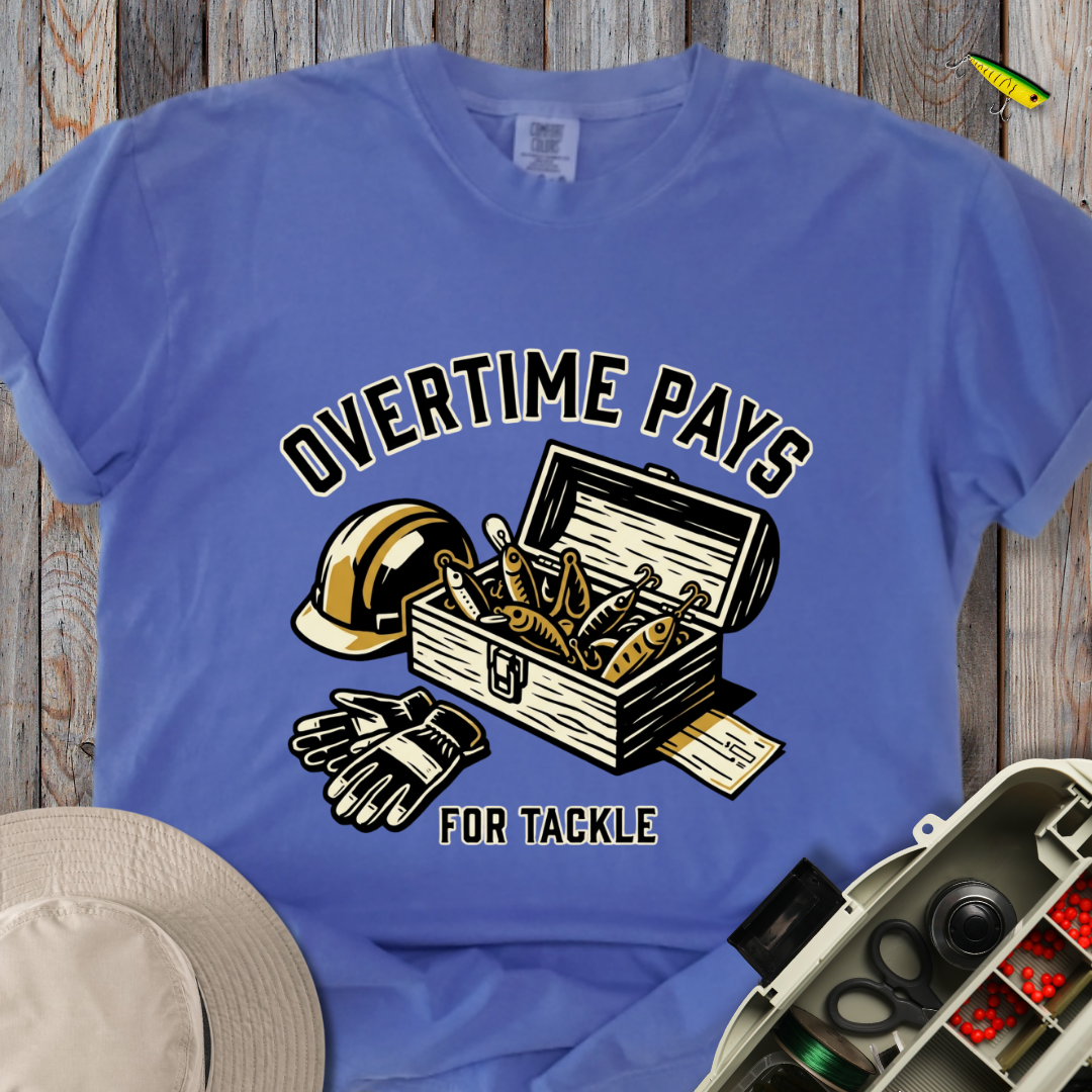 Overtime Pays T-shirt