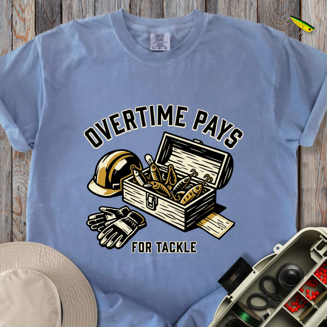 Overtime Pays T-shirt