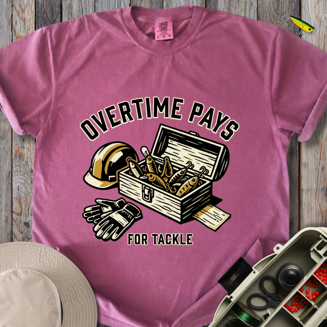 Overtime Pays T-shirt