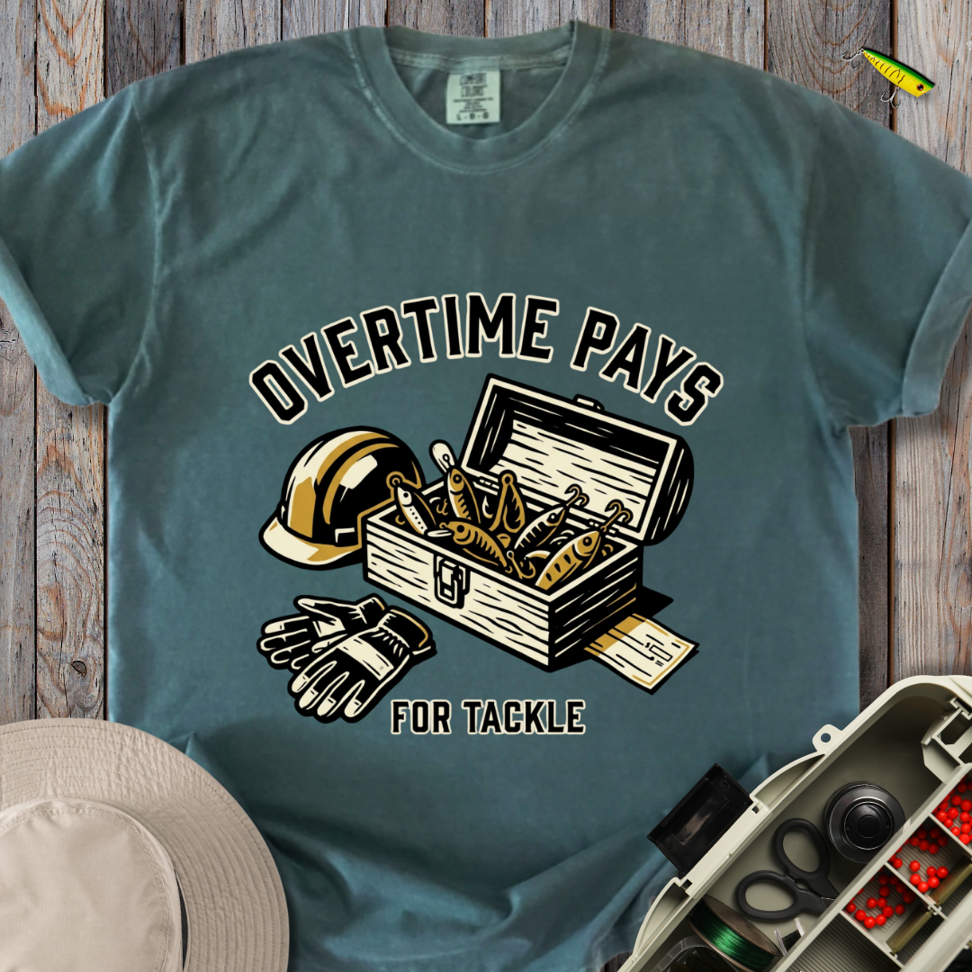 Overtime Pays T-shirt