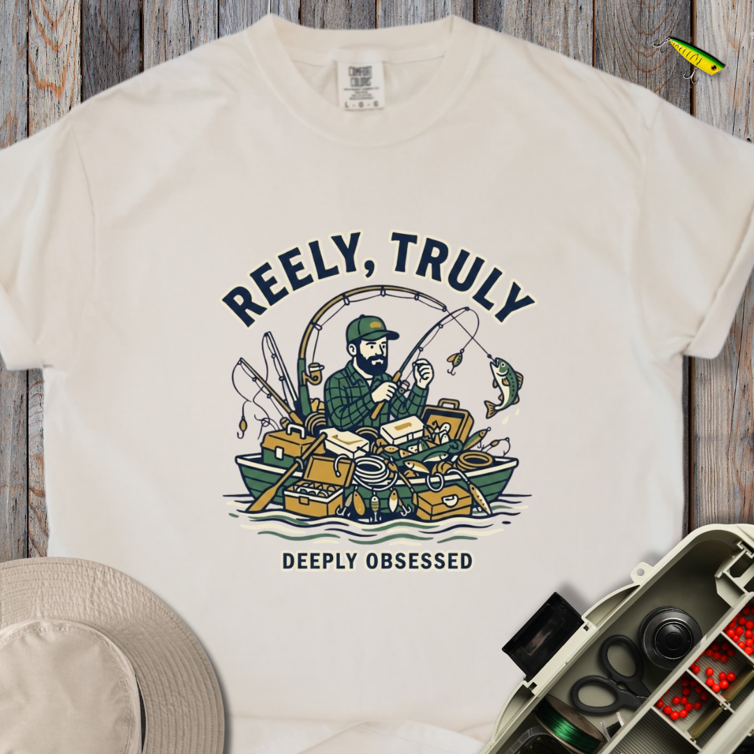 Reely, Truly T-shirt