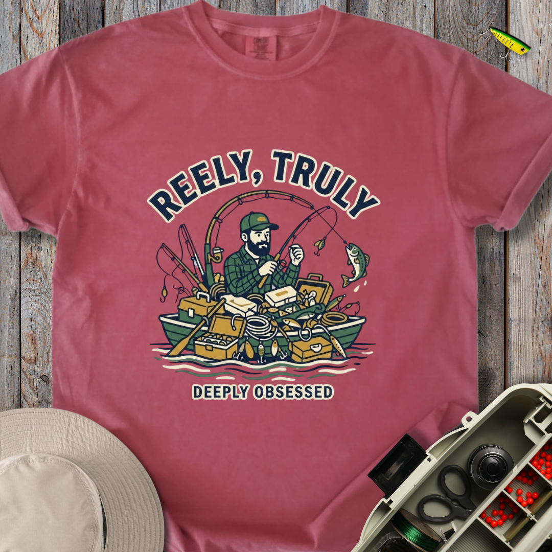 Reely, Truly T-shirt