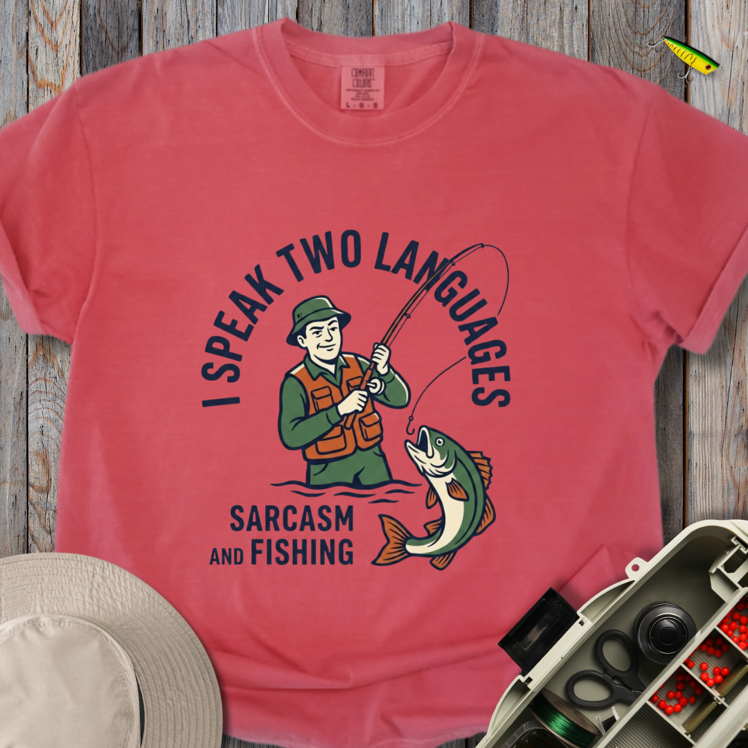 Sarcasm and Fishing T-shirt