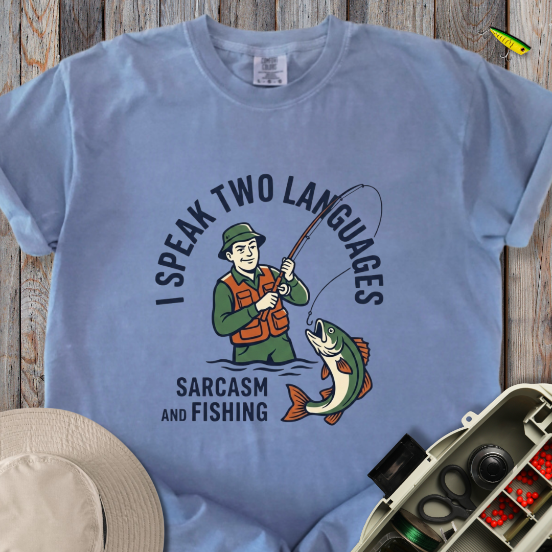 Sarcasm and Fishing T-shirt