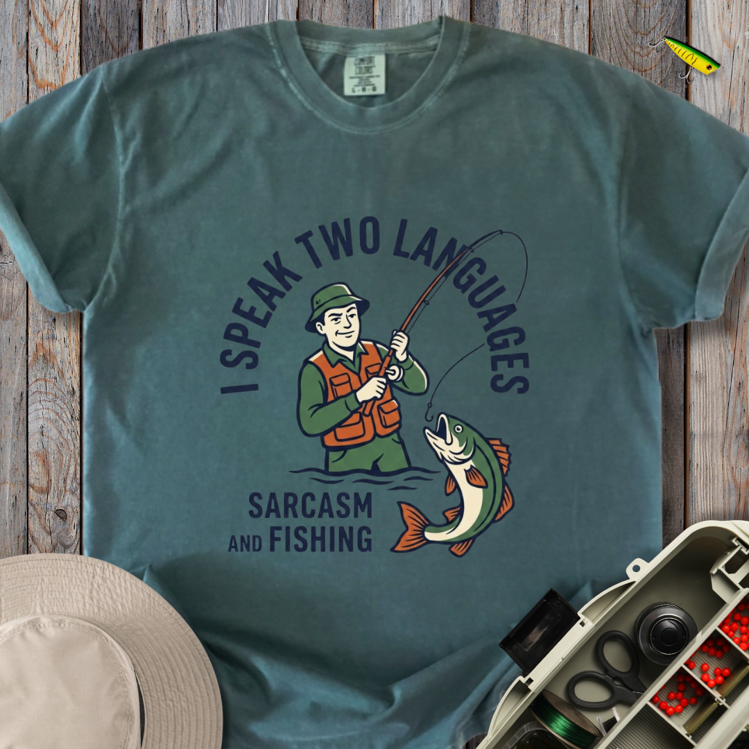 Sarcasm and Fishing T-shirt