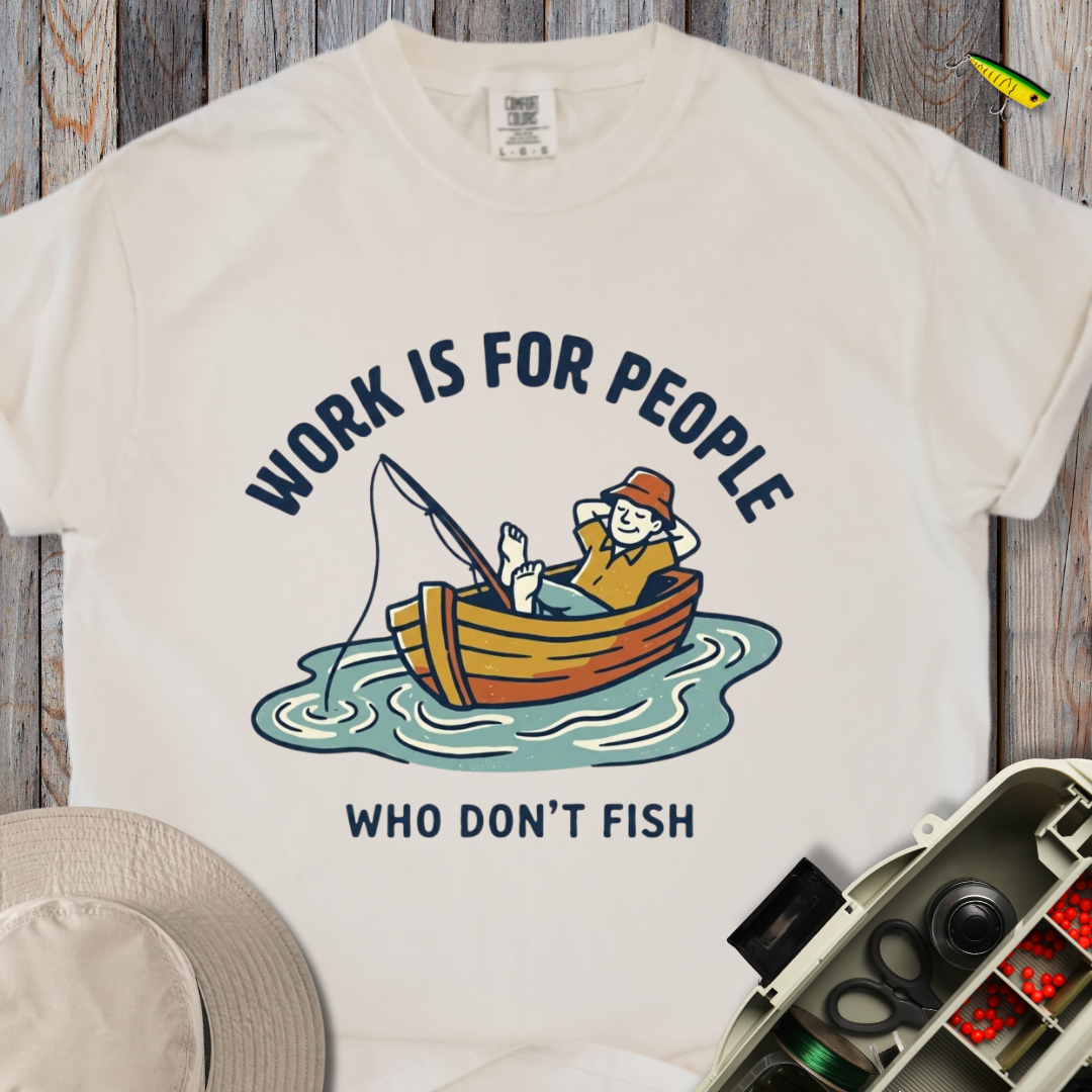 Work is for People T-shirt