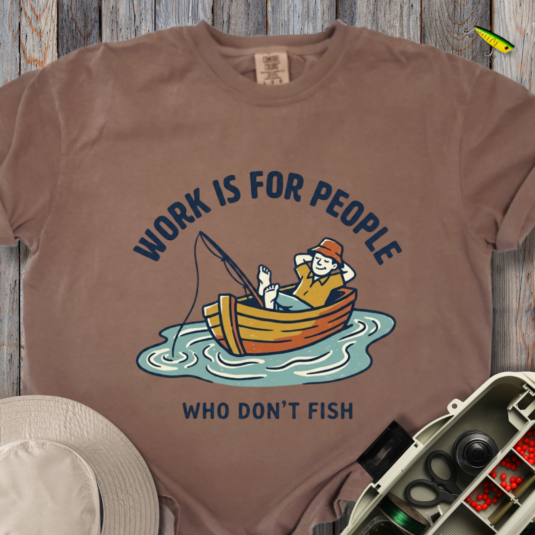 Work is for People T-shirt