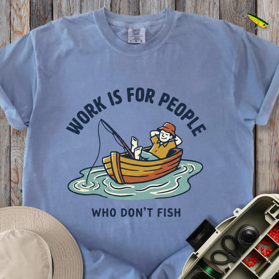 Work is for People T-shirt