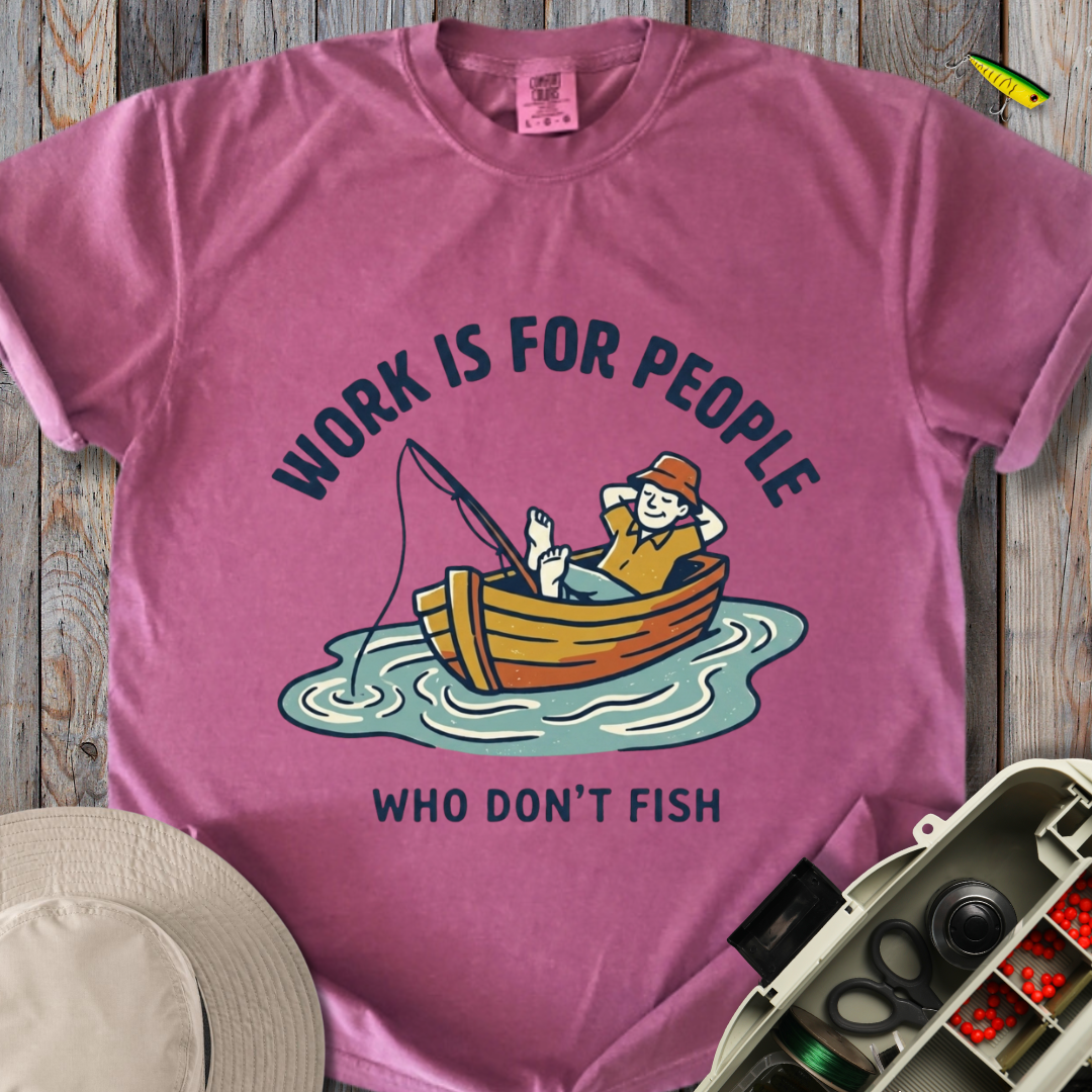 Work is for People T-shirt
