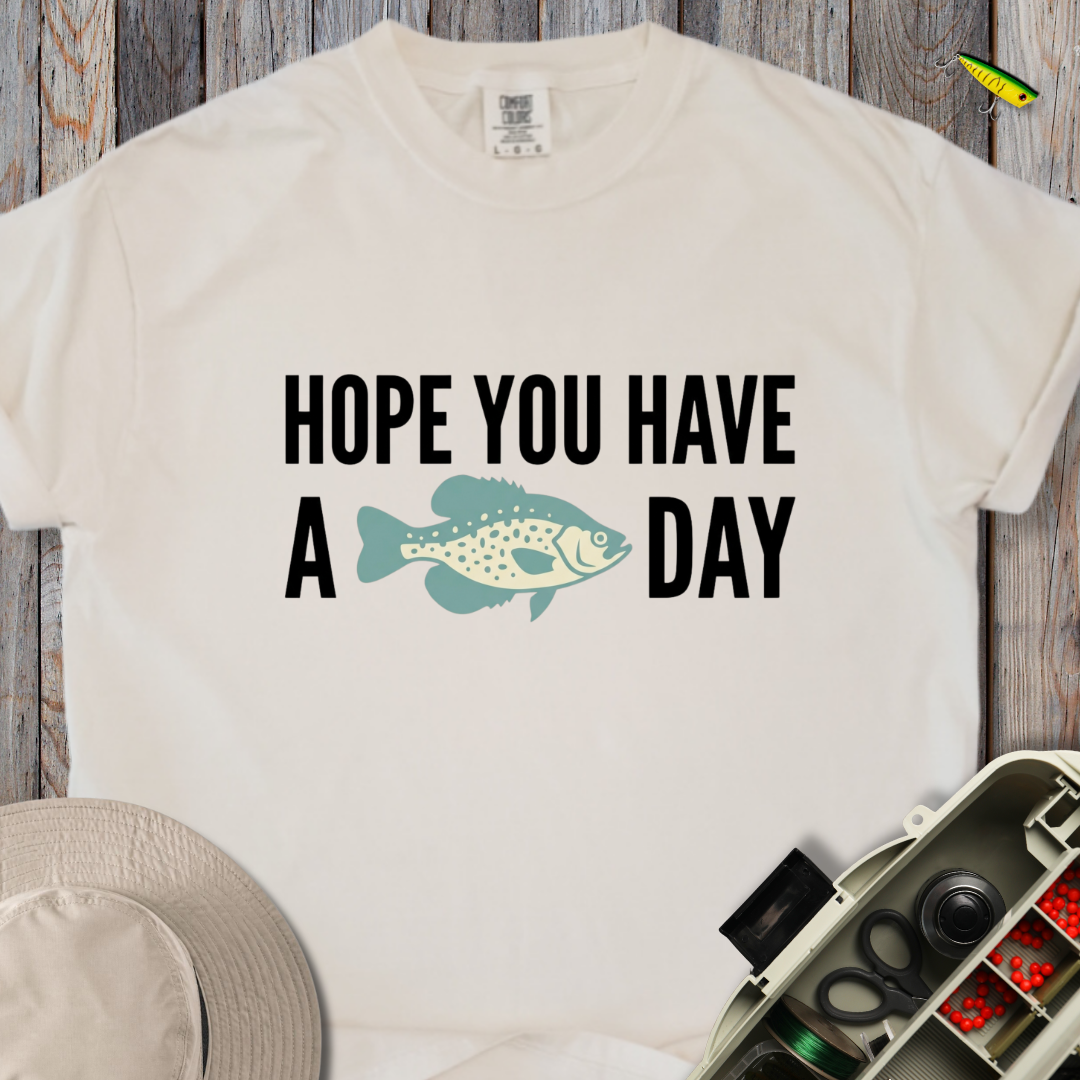 Have a Crappie Day T-shirt