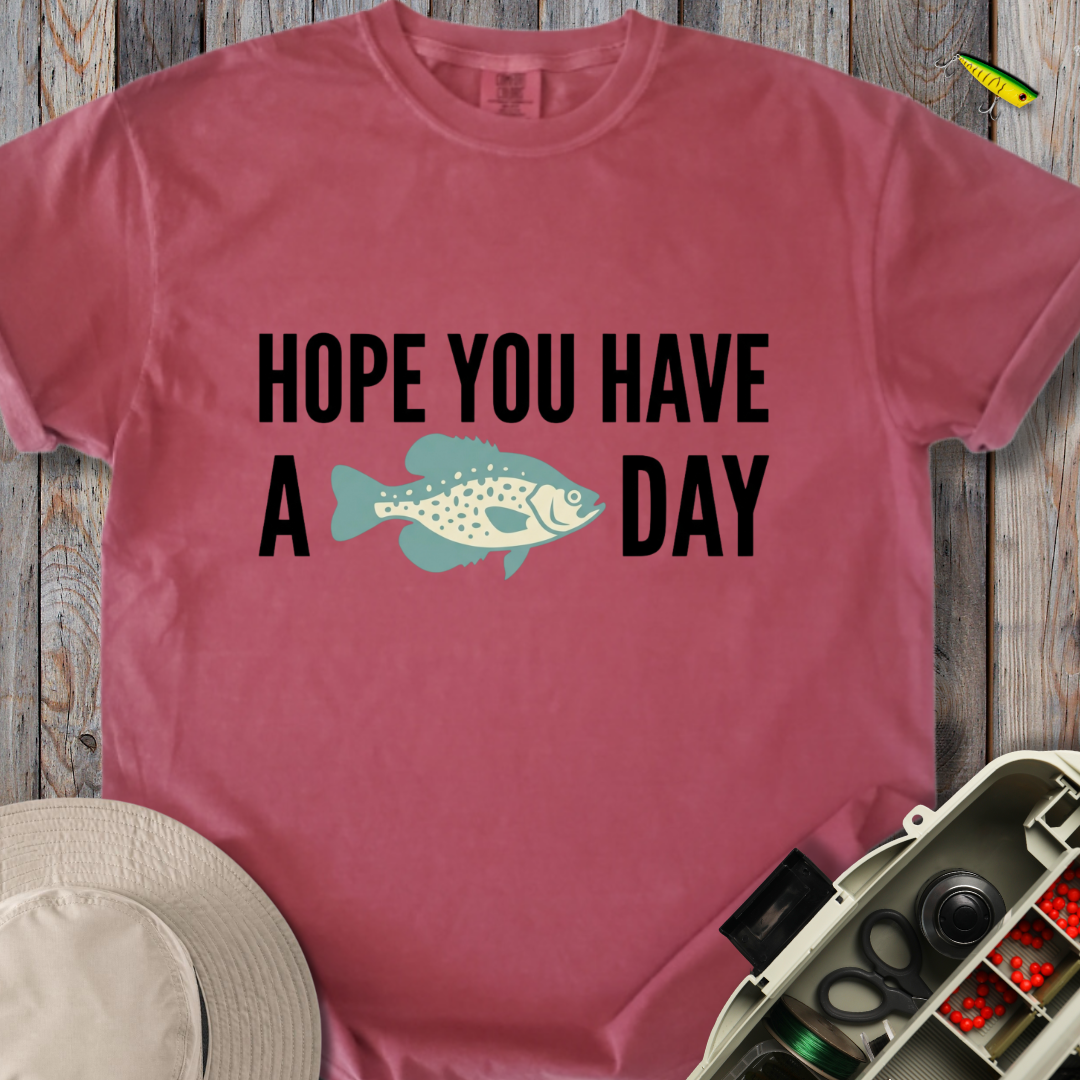 Have a Crappie Day T-shirt
