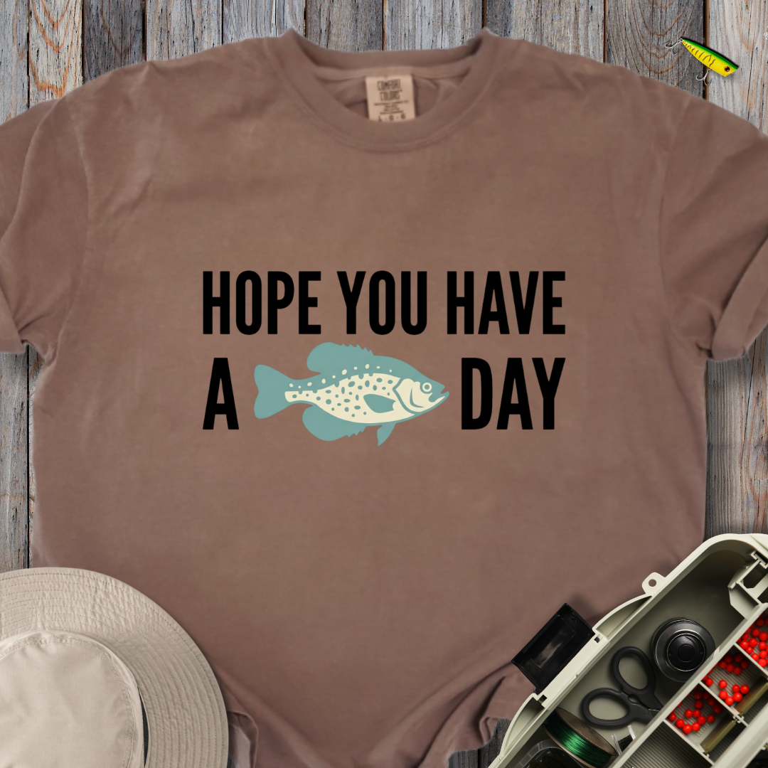 Have a Crappie Day T-shirt