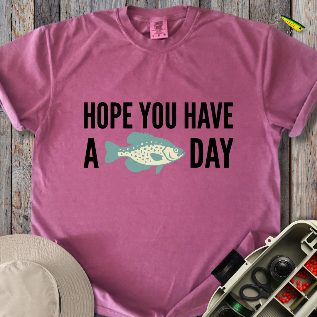 Have a Crappie Day T-shirt