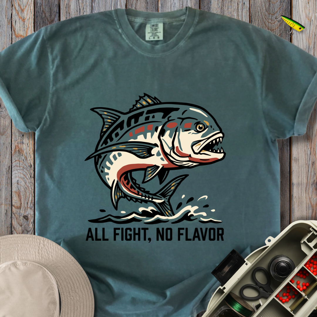 All Fight, No Flavor T-shirt