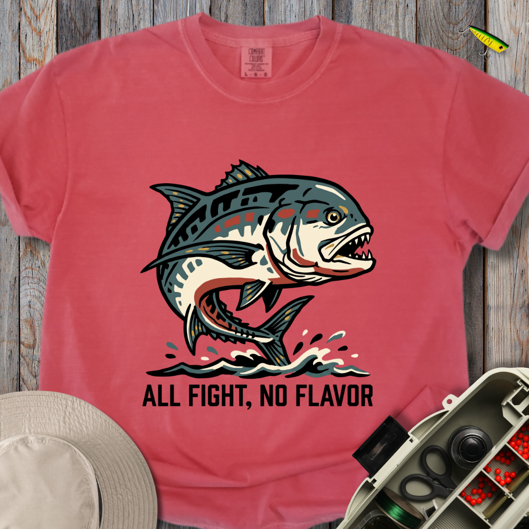 All Fight, No Flavor T-shirt