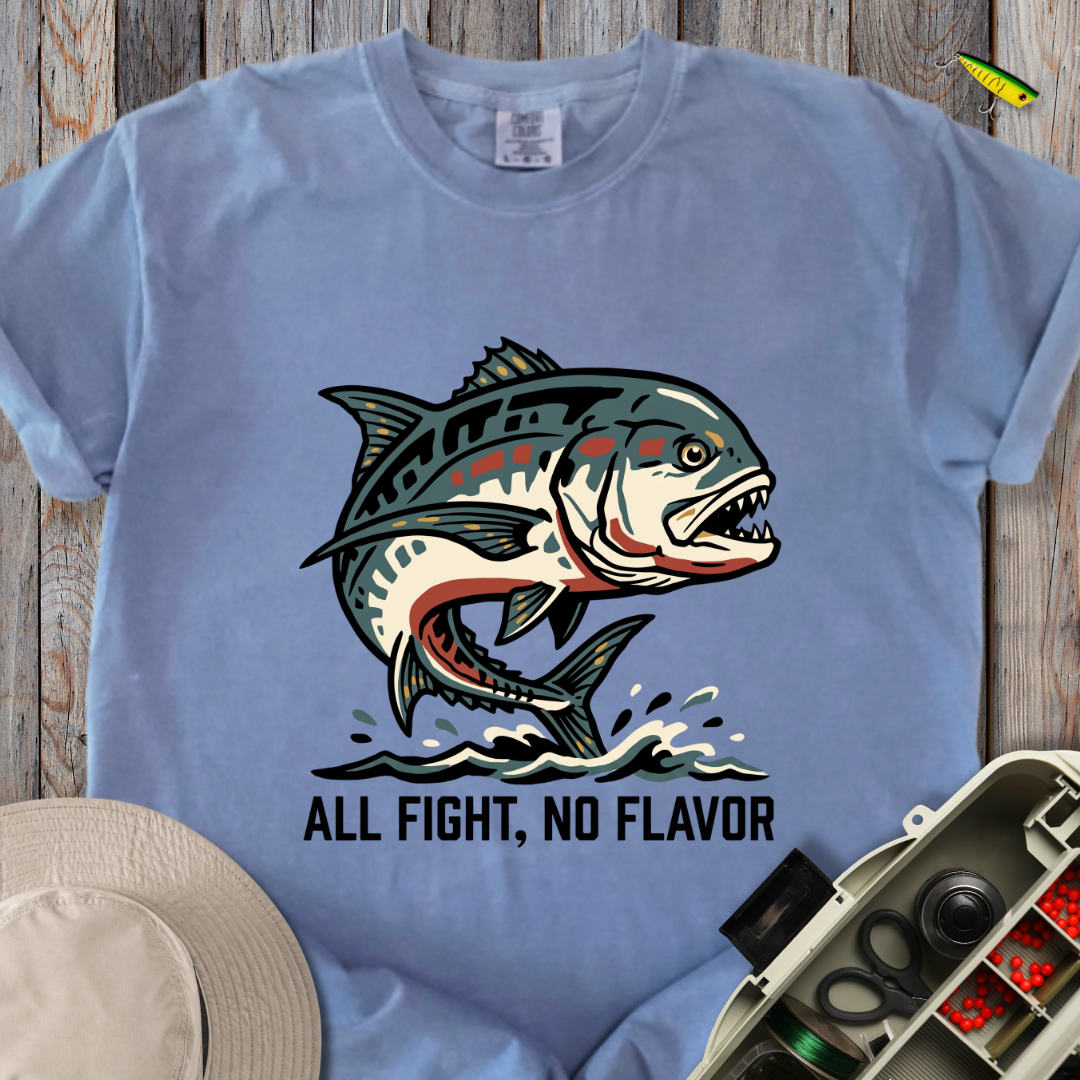 All Fight, No Flavor T-shirt