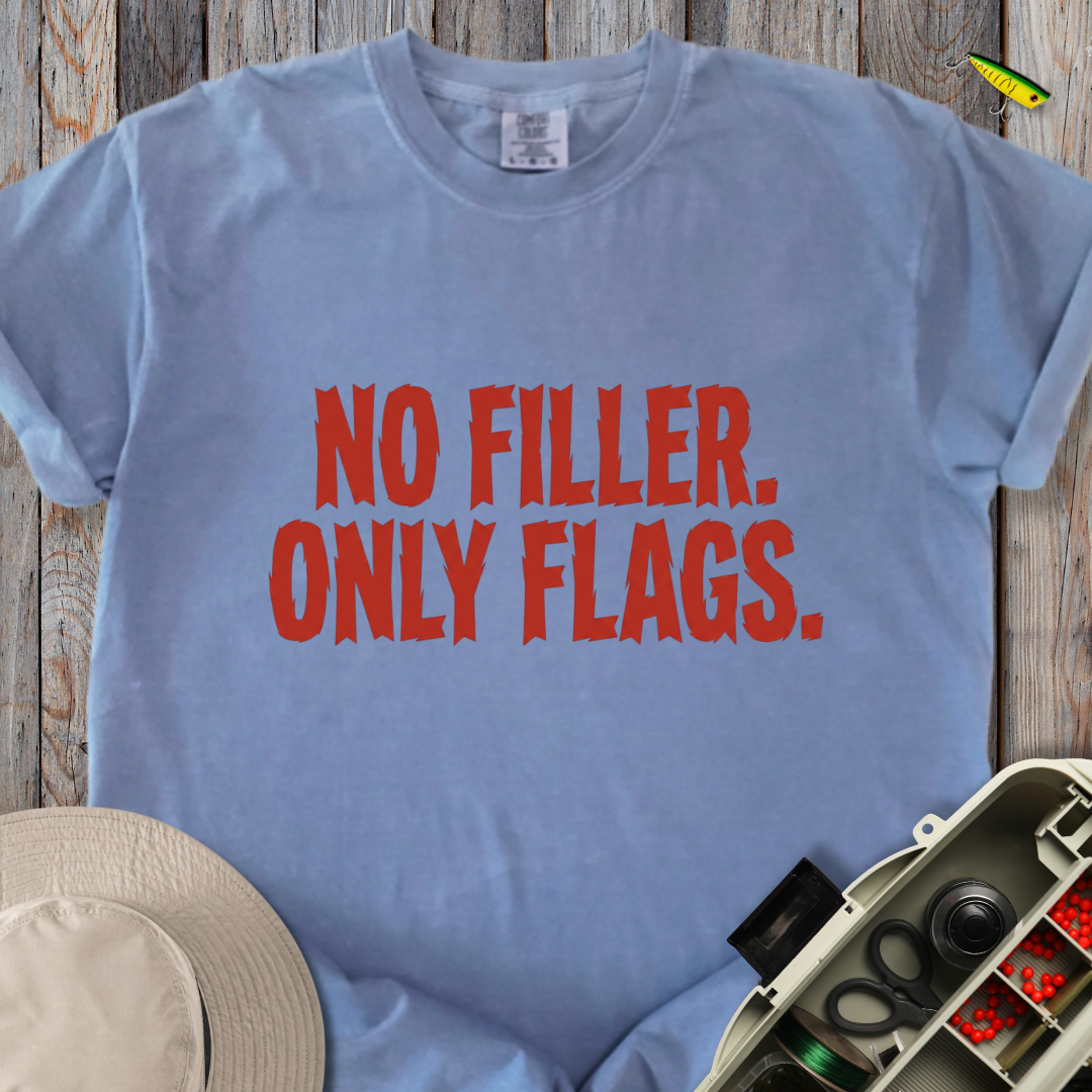 No Filler T-shirt