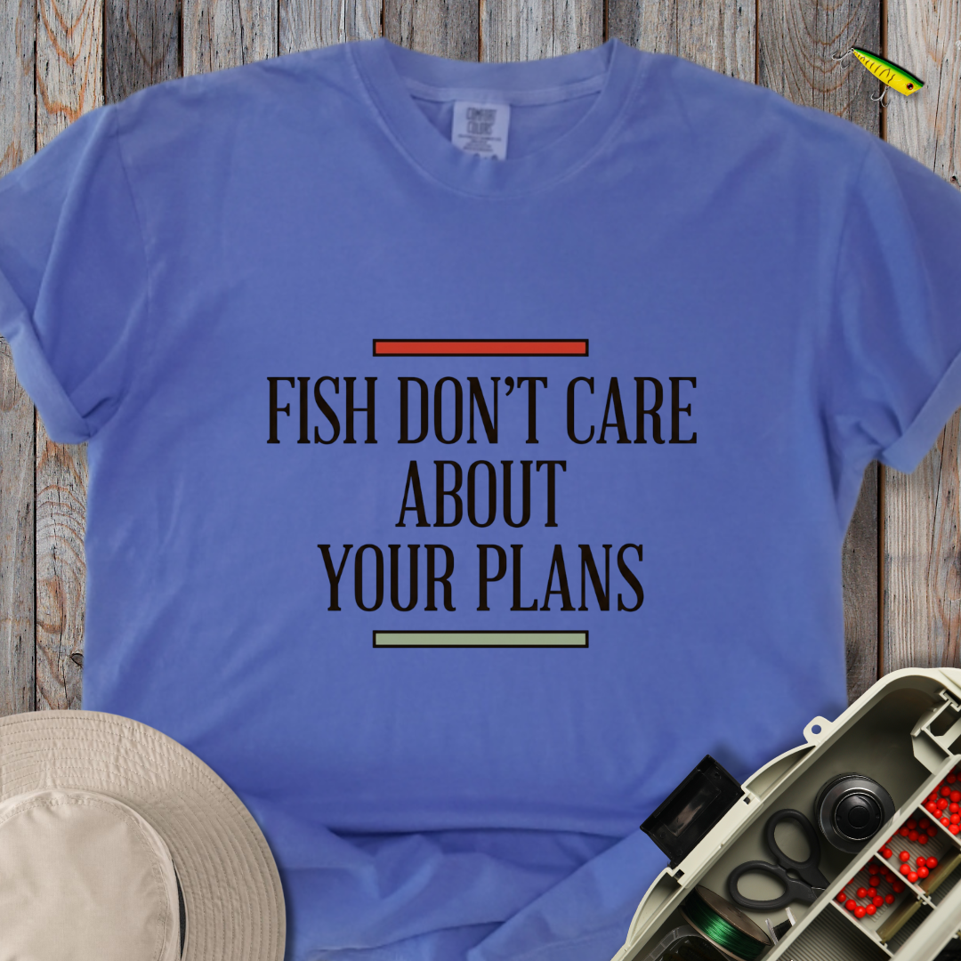 Your Plans T-shirt