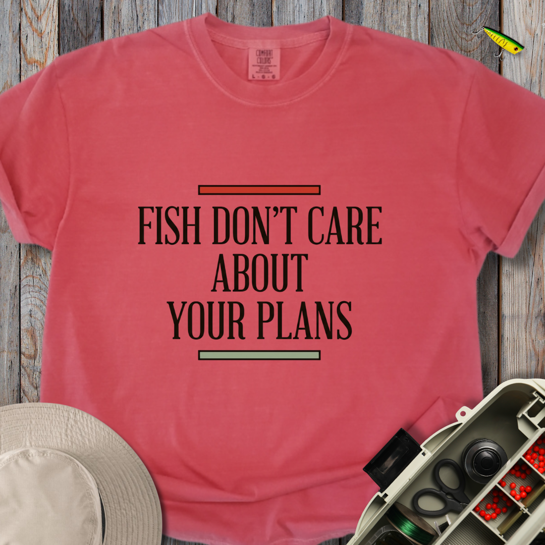 Your Plans T-shirt